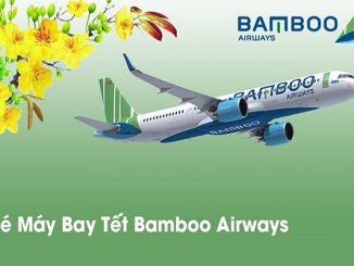 Top 15+ kinh nghiệm đặt vé máy bay Tết 2021 Bamboo giá rẻ nhất