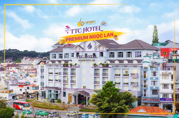 reiew các khách sạn đẹp nhất ở Đà Lạt-TTC Hotel Premium Ngọc Lan Đà Lạt