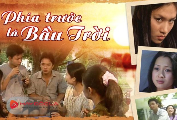 phim truyền hình Việt Nam hay - Phía trước là bầu trời
