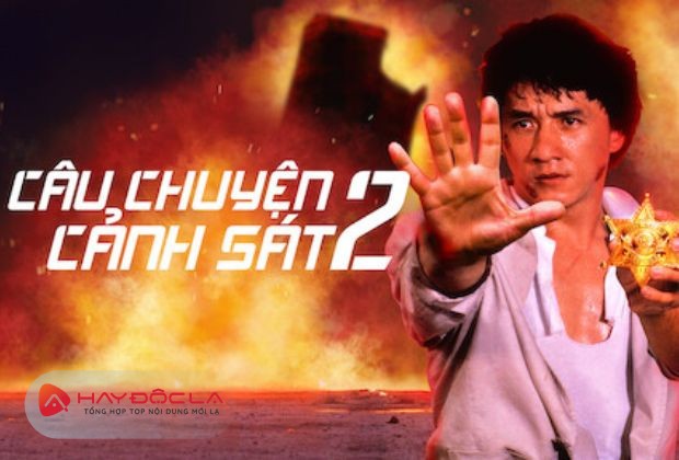 Series Câu Chuyện Cảnh Sát 2 kinh điển của Jackie Chan