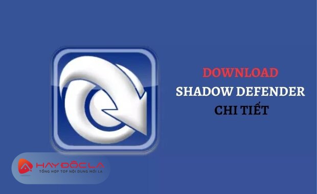 Shadow Defender Full - tải chi tiết