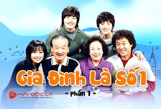 Bộ phim sitcom Hàn Quốc được yêu thích nhất - Gia Đình Là Số 1 Phần 1 